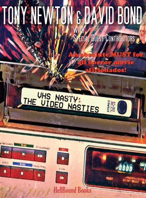 VHS Nasty : The Video Nasties, Hardback Book