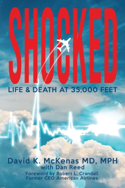 Shocked : Life and Death at 35,000 Feet, Paperback / softback Book