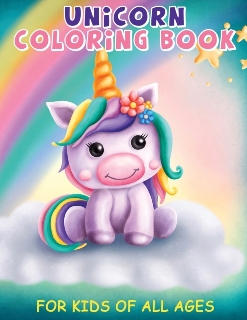 Unicorn Coloring Book : Jumbo Coloring Book For Kids Of All Ages, Paperback / softback Book