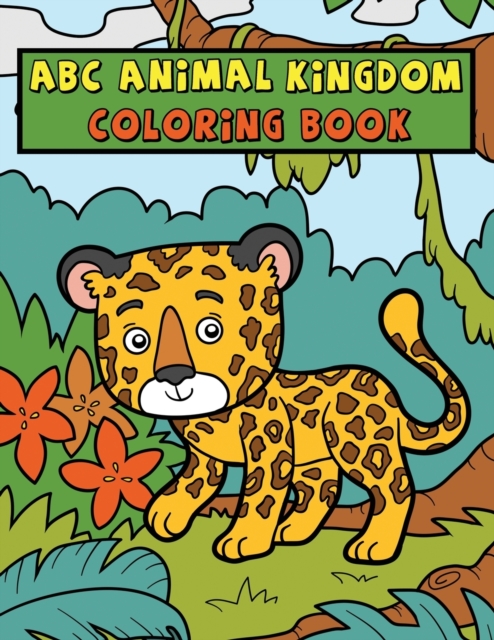 ABC Animal Kingdom : Coloring Book, Paperback / softback Book