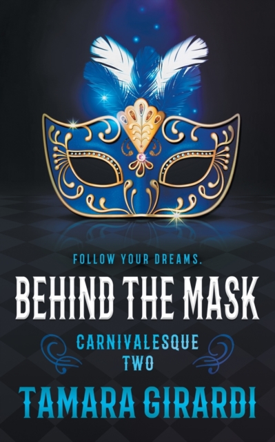 Behind the Mask : A YA Contemporary Novel, Paperback / softback Book