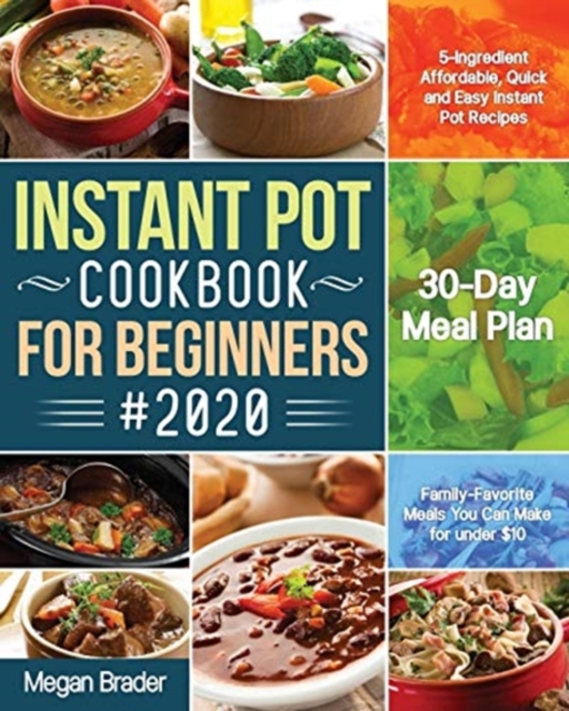 The Complete Instant Pot Cookbook for Beginners #2020, Paperback / softback Book