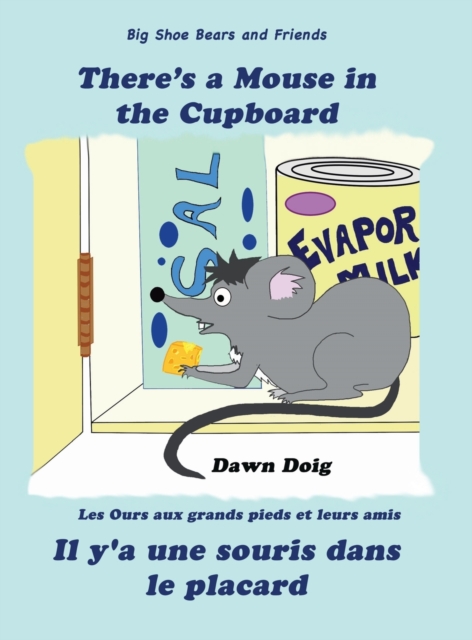 There's a Mouse in the Cupboard : A Big Shoe Bears and Friends Adventure, Hardback Book