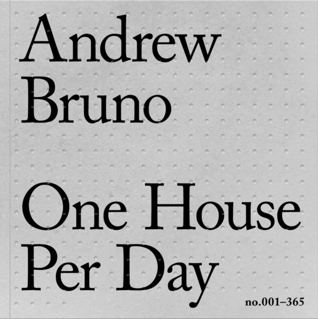 One House Per Day : no.001-365, Paperback / softback Book