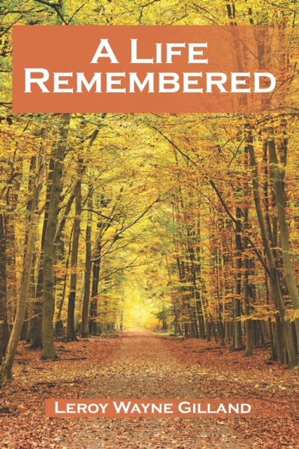 A Life Remembered, Paperback / softback Book