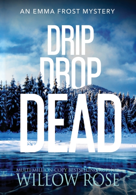 Drip Drop Dead, Hardback Book