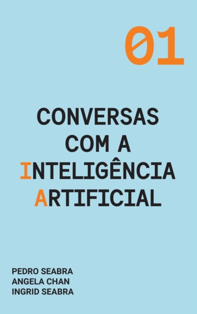 Conversas com a Inteligencia Artificial : A Modern Approach to Age Old Questions, Hardback Book