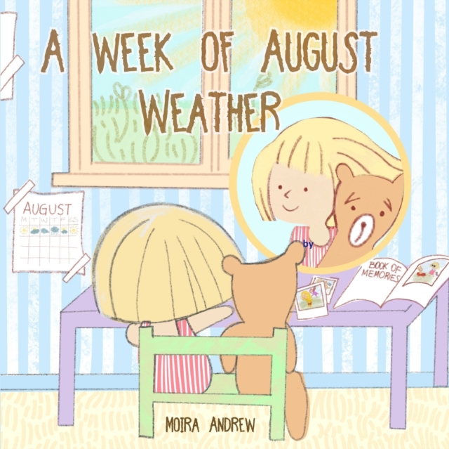 A Week of August Weather, Paperback / softback Book