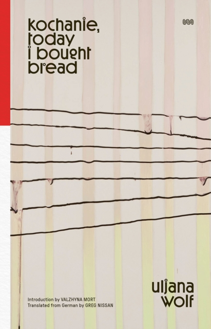 Kochanie, Today I Bought Bread, Paperback / softback Book