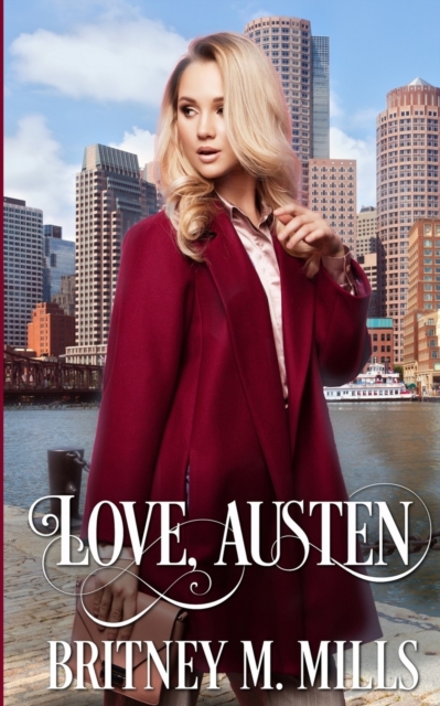 Love, Austen : A Fake Relationship Romance, Paperback / softback Book
