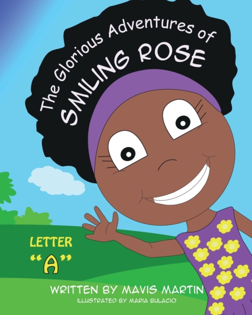 The Glorious Adventures of Smiling Rose Letter "A", Paperback / softback Book