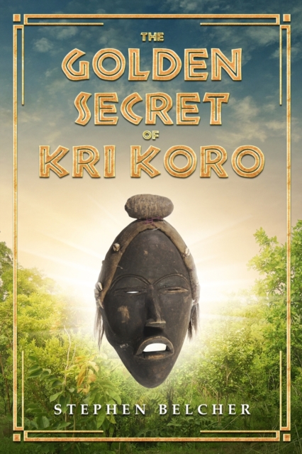 The Golden Secret of Kri Koro, Paperback / softback Book