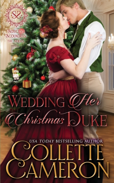 Wedding Her Christmas Duke : A Sensual Marriage of Convenience Regency Historical Romance Adventure, Paperback / softback Book
