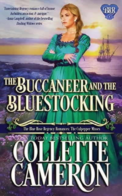 The Buccaneer and the Bluestocking : A Humorous Wallflower Family Saga Regency Romantic Comedy, Paperback / softback Book