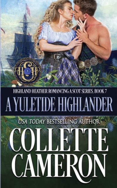 A Yuletide Highlander : A Passionate Enemies to Lovers Second Chance Scottish Highlander Mystery Romance, Paperback / softback Book