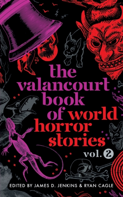The Valancourt Book of World Horror Stories, volume 2, Paperback / softback Book