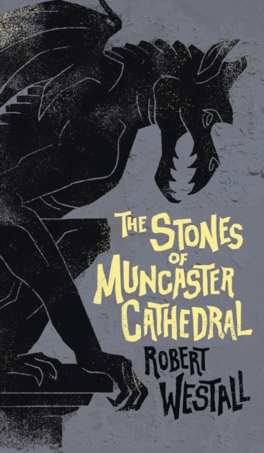 The Stones of Muncaster Cathedral : Two Stories of the Supernatural, Hardback Book