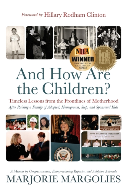 And How Are the Children? : Timeless Lessons from the Frontlines of Motherhood, Paperback / softback Book