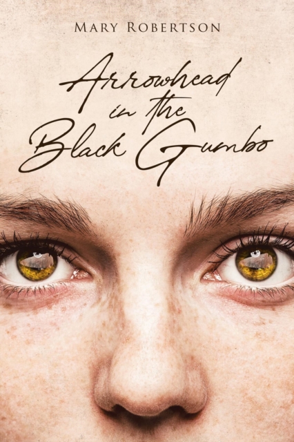 Arrowhead in the Black Gumbo, EPUB eBook