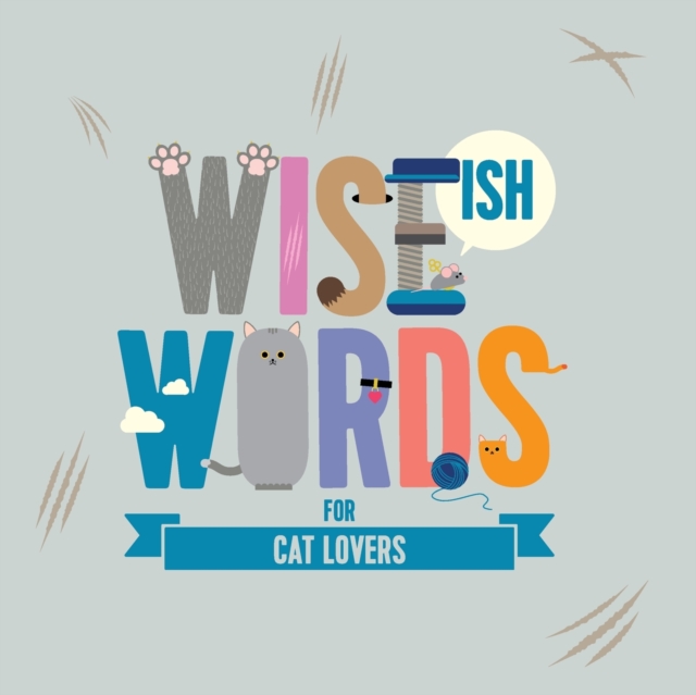 Wise(ish) Words For Cat Lovers, Paperback / softback Book