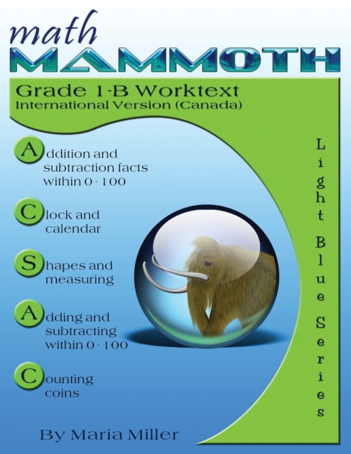 Math Mammoth Grade 1-B Worktext (Canadian Version), Paperback / softback Book
