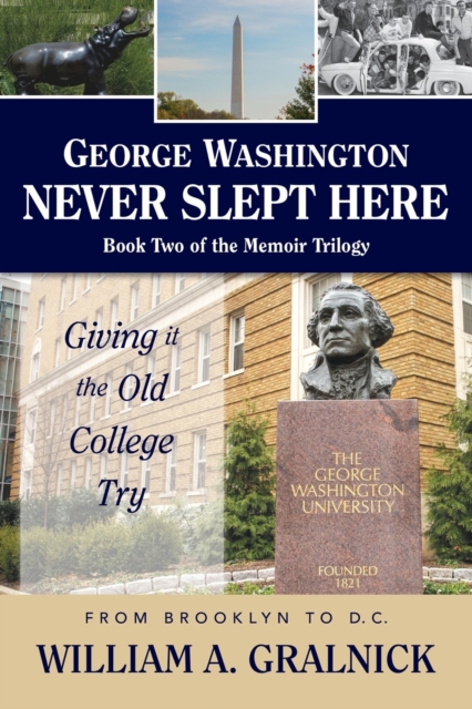 George Washington Never Slept Here, Paperback / softback Book