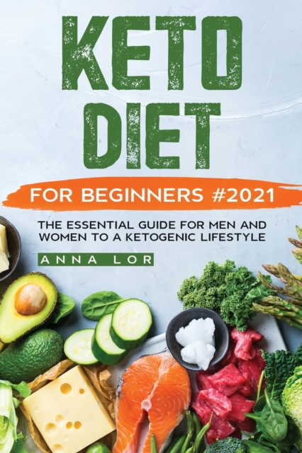 Keto Diet for Beginners #2021, Paperback / softback Book