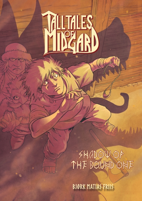 Tall Tales Of Midgard Vol 1 : Shadow of the Bound One, Hardback Book