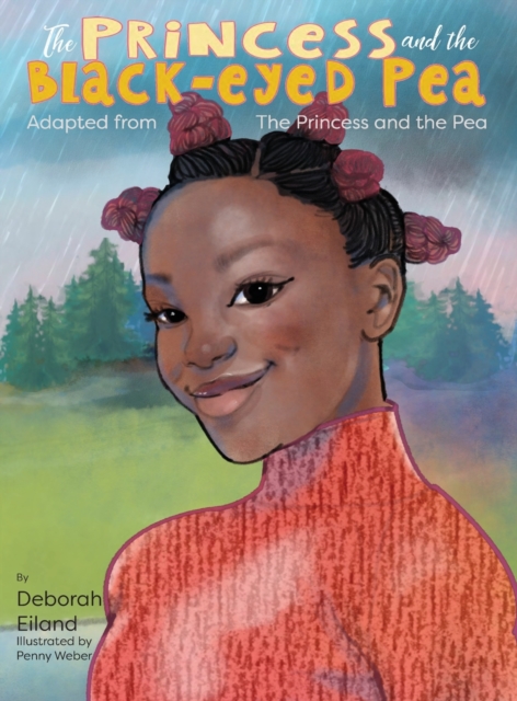 The Princess and the Black-eyed Pea, Hardback Book