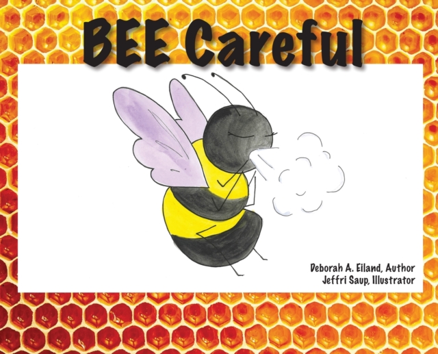 BEE Careful, Hardback Book