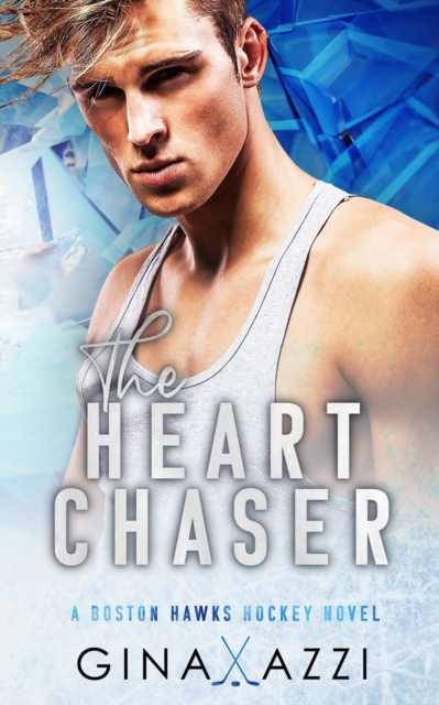 The Heart Chaser : A Hockey Romance, Paperback / softback Book