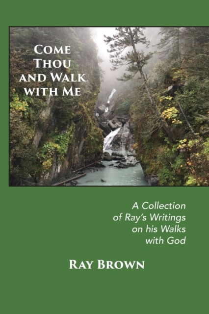 Come Thou and Walk with Me, Paperback / softback Book