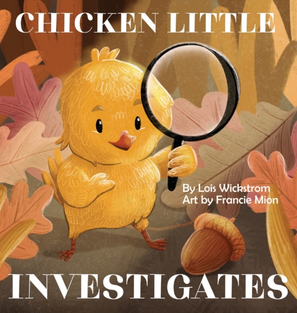 Chicken Little Investigates, Hardback Book