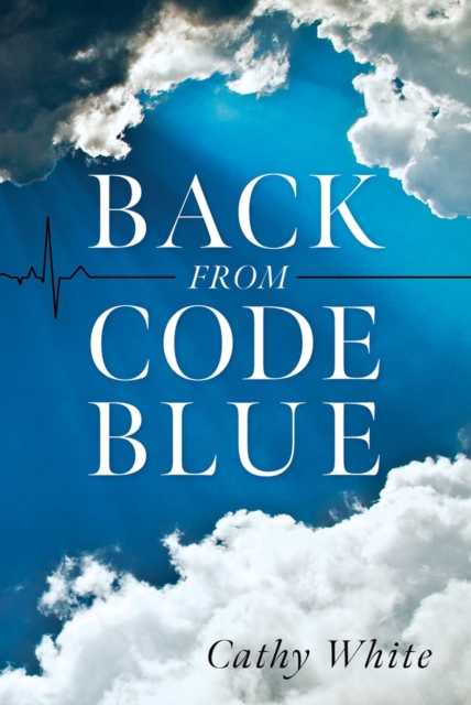 Back From Code Blue, Paperback / softback Book