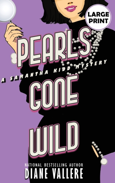 Pearls Gone Wild (Large Print Edition) : A Samantha Kidd Mystery, Hardback Book