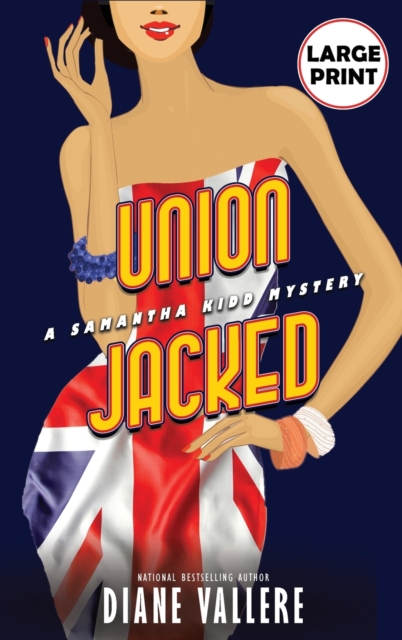 Union Jacked (Large Print Edition) : A Samantha Kidd Mystery, Hardback Book