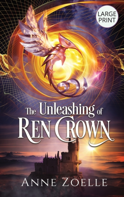 The Unleashing of Ren Crown - Large Print Hardback, Hardback Book