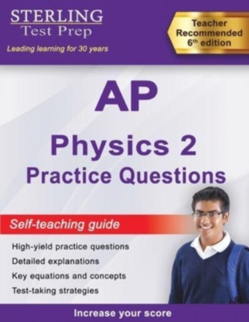 Sterling Test Prep AP Physics 2 Practice Questions : High Yield AP Physics 2 Practice Questions with Detailed Explanations, Paperback / softback Book