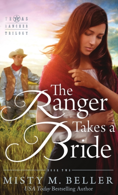 The Ranger Takes a Bride, Hardback Book