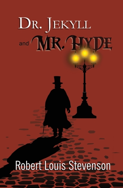 Dr. Jekyll and Mr. Hyde - the Original 1886 Classic (Reader's Library Classics), Paperback / softback Book