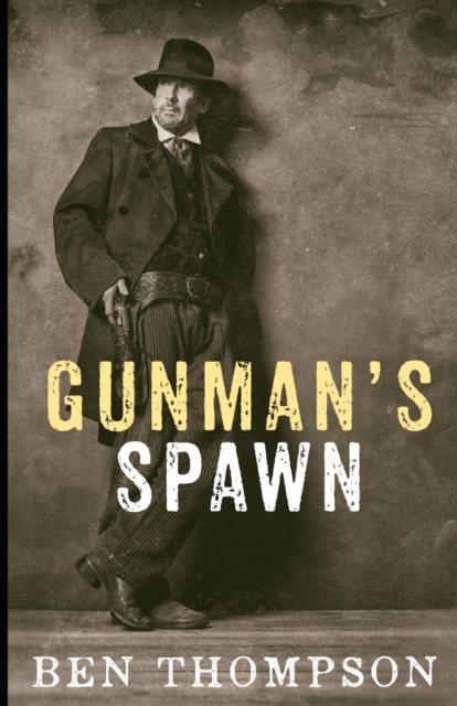 Gunman's Spawn, Paperback / softback Book