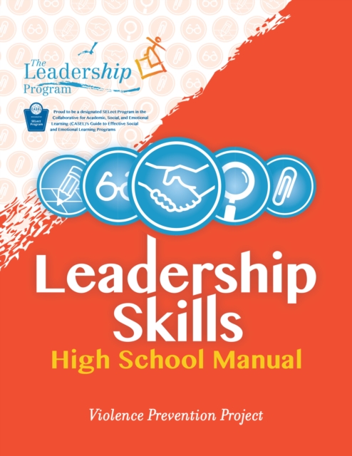 Leadership Skills: High School Manual : Violence Prevention Program, Paperback / softback Book