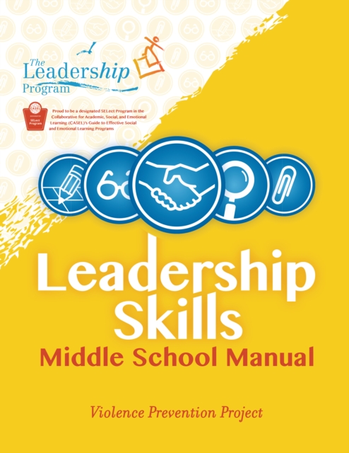 Leadership Skills: Middle School Manual : Violence Prevention Program, Paperback / softback Book