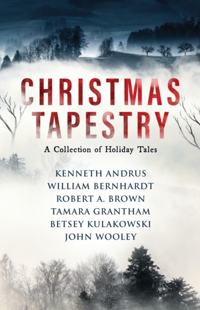 Christmas Tapestry : A Collection of Holiday Tales, Paperback / softback Book