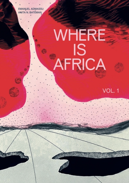 Where Is Africa : Volume 1, Paperback / softback Book