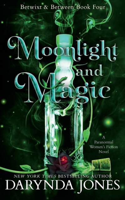 Moonlight and Magic : Betwixt and Between Book 4, Paperback / softback Book