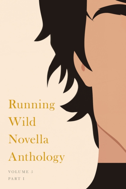 Running Wild Novella Anthology, Volume 5 : Book 1, Paperback / softback Book