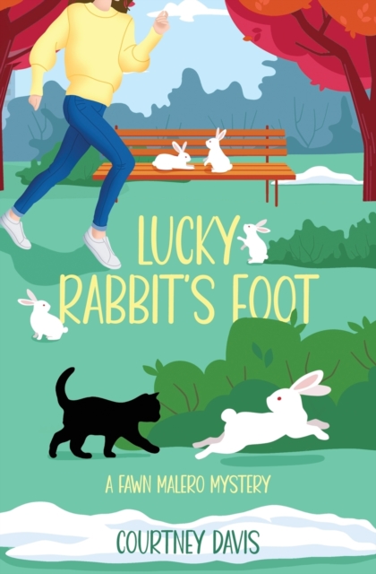 Lucky Rabbit's Foot : A Fawn Malero Mystery, Paperback / softback Book