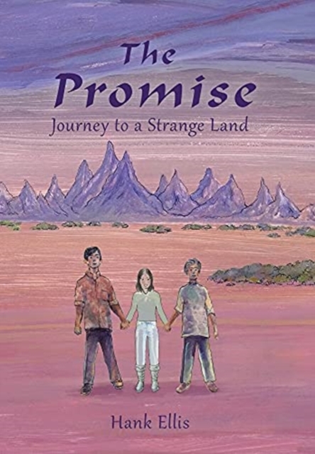 The Promise : Journey to a Strange Land, Hardback Book