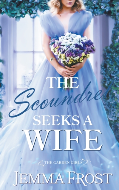 The Scoundrel Seeks a Wife, Paperback / softback Book